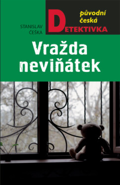 Vražda neviňátek - Stanislav Češka - e-kniha