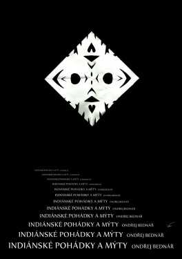 Indiánské pohádky a mýty - Ondřej Bednář