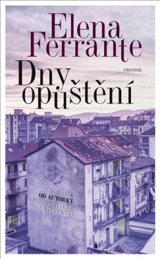 Dny opuštění - Elena Ferrante