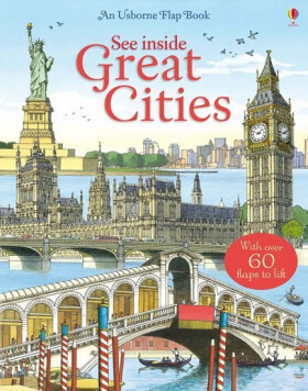 See Inside Great Cities: With Over 70 Flaps to Lift - Rob Lloyd Jones