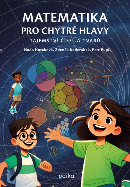 Matematika pro chytré hlavy - Naďa Horáková