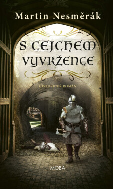 S cejchem vyvržence - Martin Nesměrák