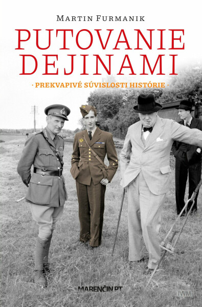 Putovanie dejinami|Prekvapivé súvislosti histórie - Martin Furmanik