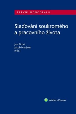 Slaďování soukromého a pracovního života