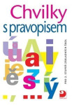 Chvilky s pravopisem - pro 2. stupeň ZŠ - Noemi Koušová