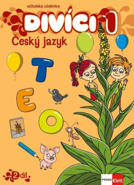 Divíci 1 - Český jazyk - Učitelská učebnice 2. díl
