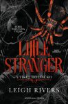 Little Stranger: Utíkej, holčičko - Leigh Rivers