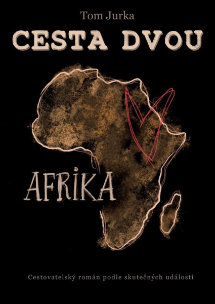 Cesta dvou Afrika Jurka Tom
