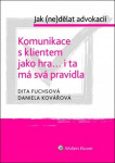 Komunikace s klientem jako hra... i ta má svá pravidla - Daniela Kovářová