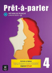 Pret-a-parler 4 (B2) - Édition hybride Livre de l´éleve + Espacevirtuel (12 mois) - Anna Chevrier