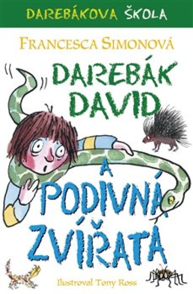 Darebák David a podivná zvířata - Francesca Simon