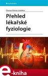 Přehled lékařské fyziologie Otomar Kittnar