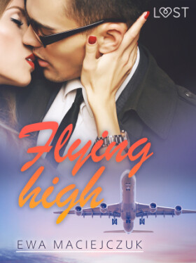 Flying high – Erotic Short Story - Ewa Maciejczuk - e-kniha