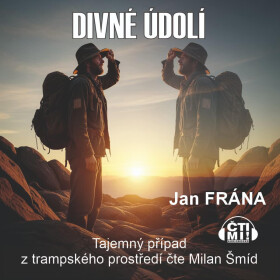Divné údolí - Jan Frána - audiokniha