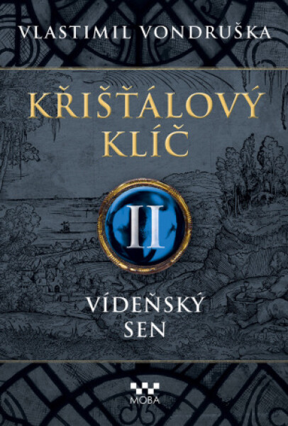 Křišťálový klíč - Vídeňský sen - Vlastimil Vondruška - e-kniha