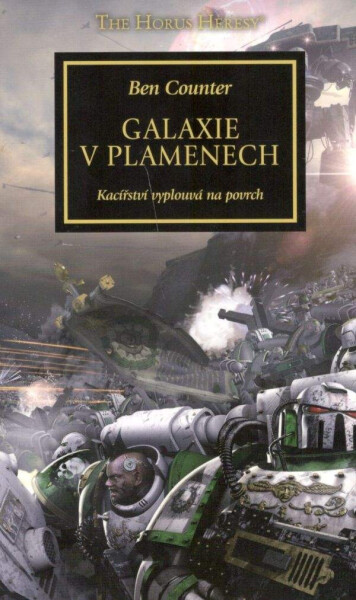 Warhammer 40 000 Galaxie v plamenech - Ben Counter