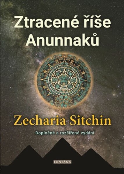 Ztracené říše Anunnaků - Zecharia Sitchin