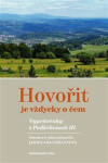 Hovořit je vždycky čem