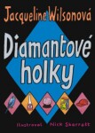 Diamantové holky - Jacqueline Wilson