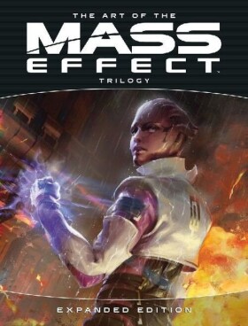 Art of Mass Effect Trilogy: Expanded Edition - kolektiv autorů