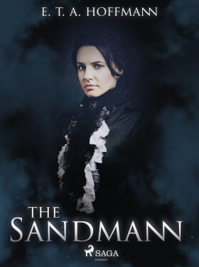The Sandman - Ernst Theodor Amadeus Hoffmann
