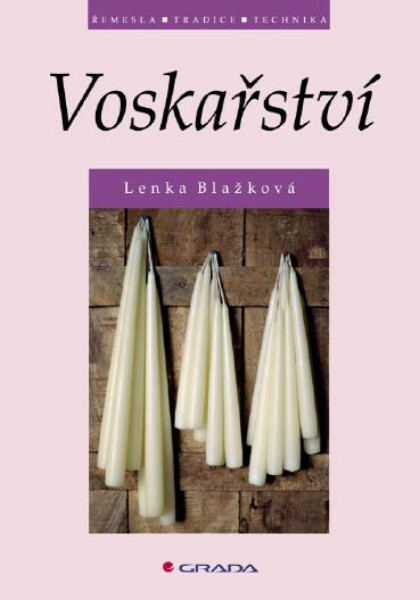 Voskařství - Lenka Blažková