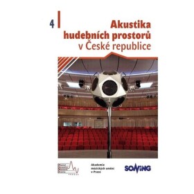 Akustika hudebních prostorů České republice/ Acoustics of Music Spaces in the Czech Republic