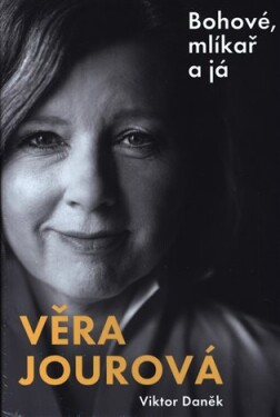 Věra Jourová. Bohové, mlíkař a já