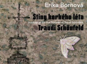 Erika Bornová - Stíny horkého léta Traudi Schönfeld - Erika Bornová