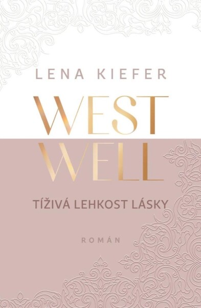 Westwell Tíživá lehkost lásky