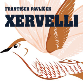 Xervelli - František Pavlíček - audiokniha