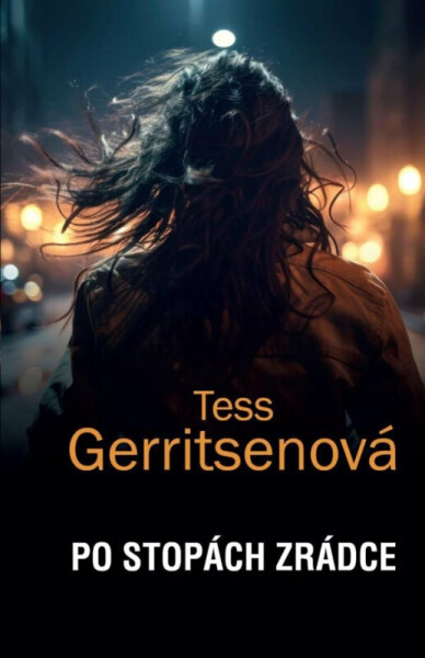 Po stopách zrádce (poškozená) - Tess Gerritsen