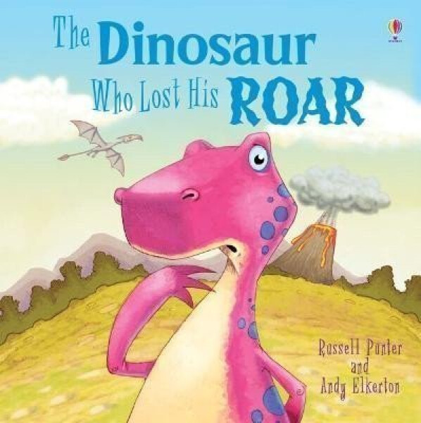 Dinosaur Who Lost His Roar - Russell Punter