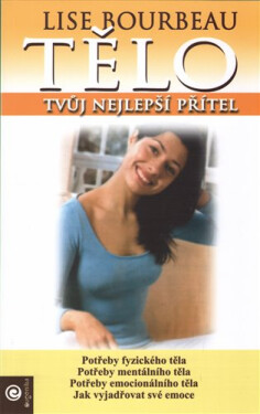 Tělo Tvůj nejlepší přítel