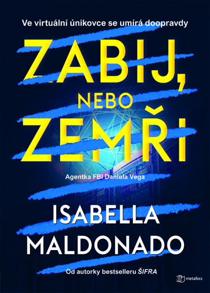 Zabij, nebo zemři - Isabella Maldonado