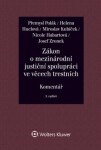 Zákon o mezinárodní justiční spolupráci ve věcech trestních Komentář - Přemysl Polák, Miroslav Kubíček, Helena Huclová, Nicole Habartová, Josef Zronek