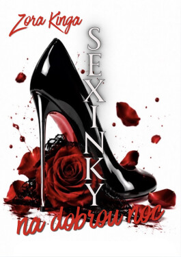 Sexinky na dobrou noc - Zora Kinga