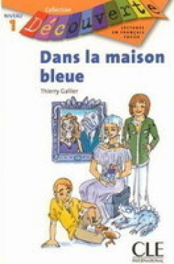 Découverte 1 Adolescents: Dans la maison bleue - Livre - Gallier, T.