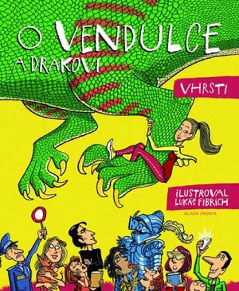 O Vendulce a drakovi | Lukáš Fibrich, VHRSTI