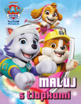 Tlapková patrola - Maluj s tlapkami! - kolektiv