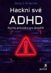 Hackni své ADHD - Jesse J. Anderson