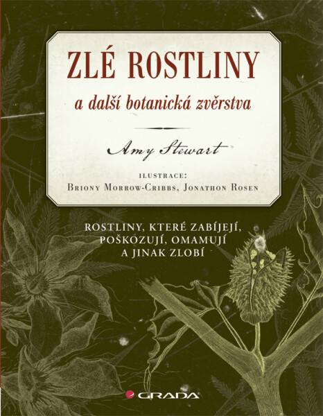 Zlé rostliny a další botanická zvěrstva - Amy Stewart