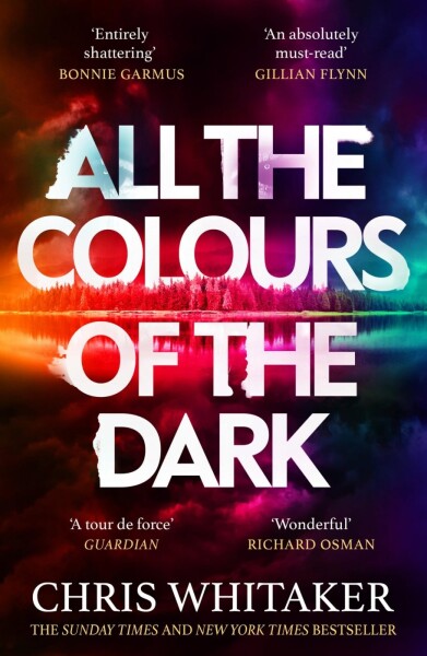 All the Colours of the Dark - Chris Whitaker