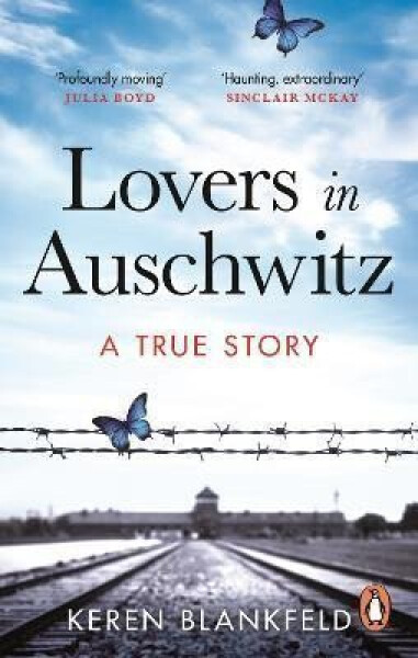 Lovers in Auschwitz - Keren Blankfeldová