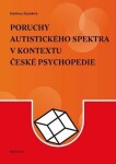 Poruchy autistického spektra v kontextu české psychopedie