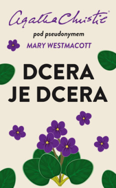 Dcera je dcera - Agatha Christie, Mary Westmacott - e-kniha
