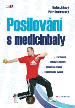Posilování s medicinbaly - Petr Doubravský