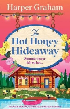 Hot Honey Hideaway - Harper Graham