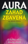 Aura záhad zbavená - Radomír Husárek