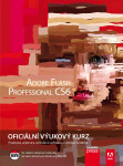 Adobe Flash CS6 - Oficiální výukový kurz - Kolektiv autorů